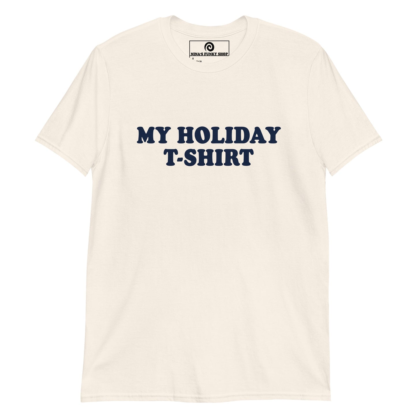 My Holiday T-Shirt - ninanush