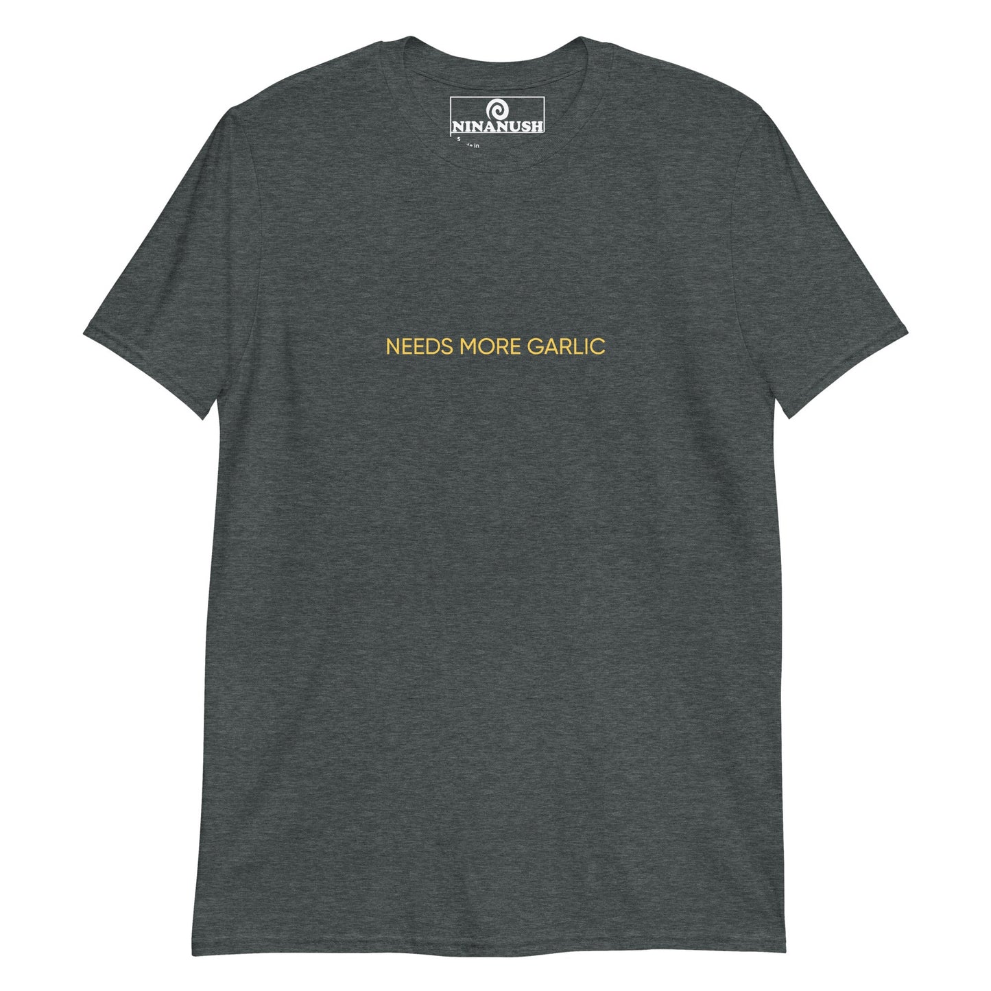 Needs More Garlic T-Shirt - ninanush
