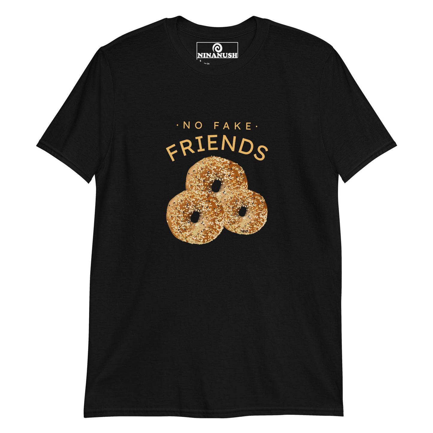 No Fake Friends Bagels T-Shirt - ninanush