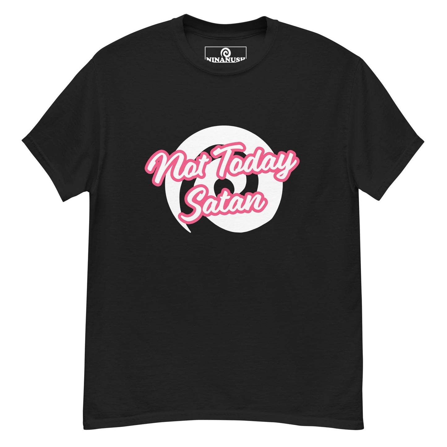 Not Today Satan T-Shirt - ninanush