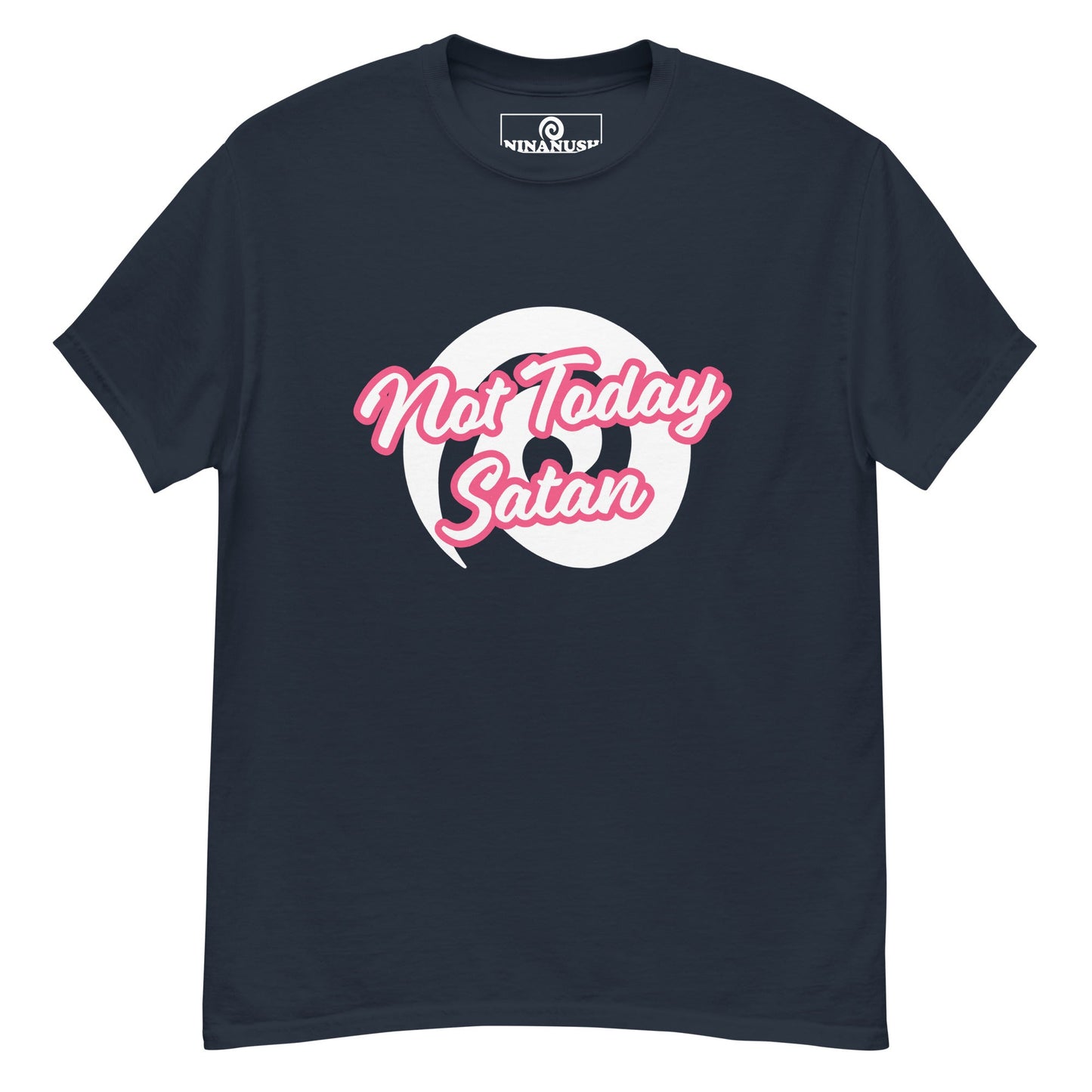 Not Today Satan T-Shirt - ninanush
