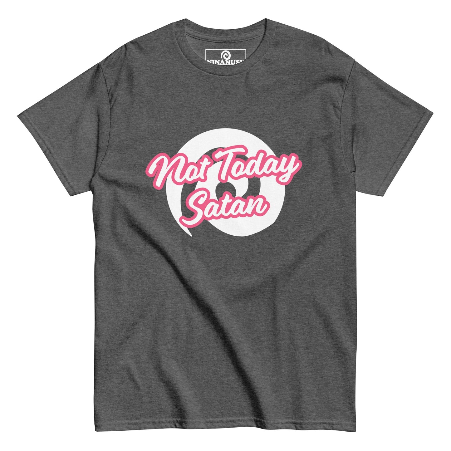 Not Today Satan T-Shirt - ninanush