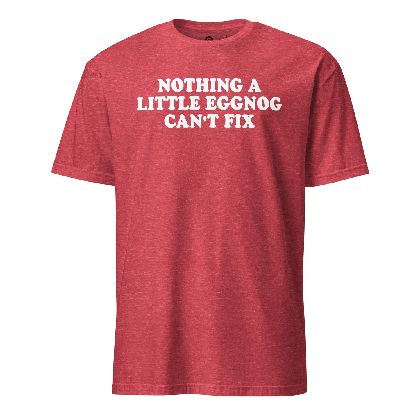 Nothing A Little Eggnog Can't Fix T-Shirt - ninanush