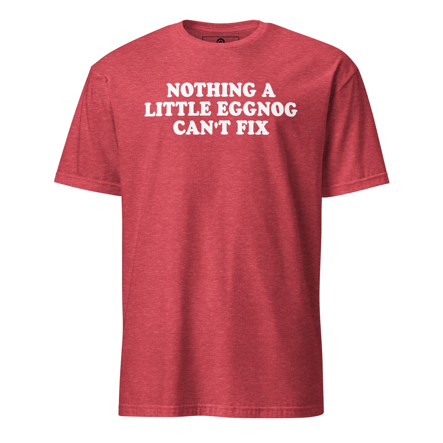 Nothing A Little Eggnog Can't Fix T-Shirt - ninanush
