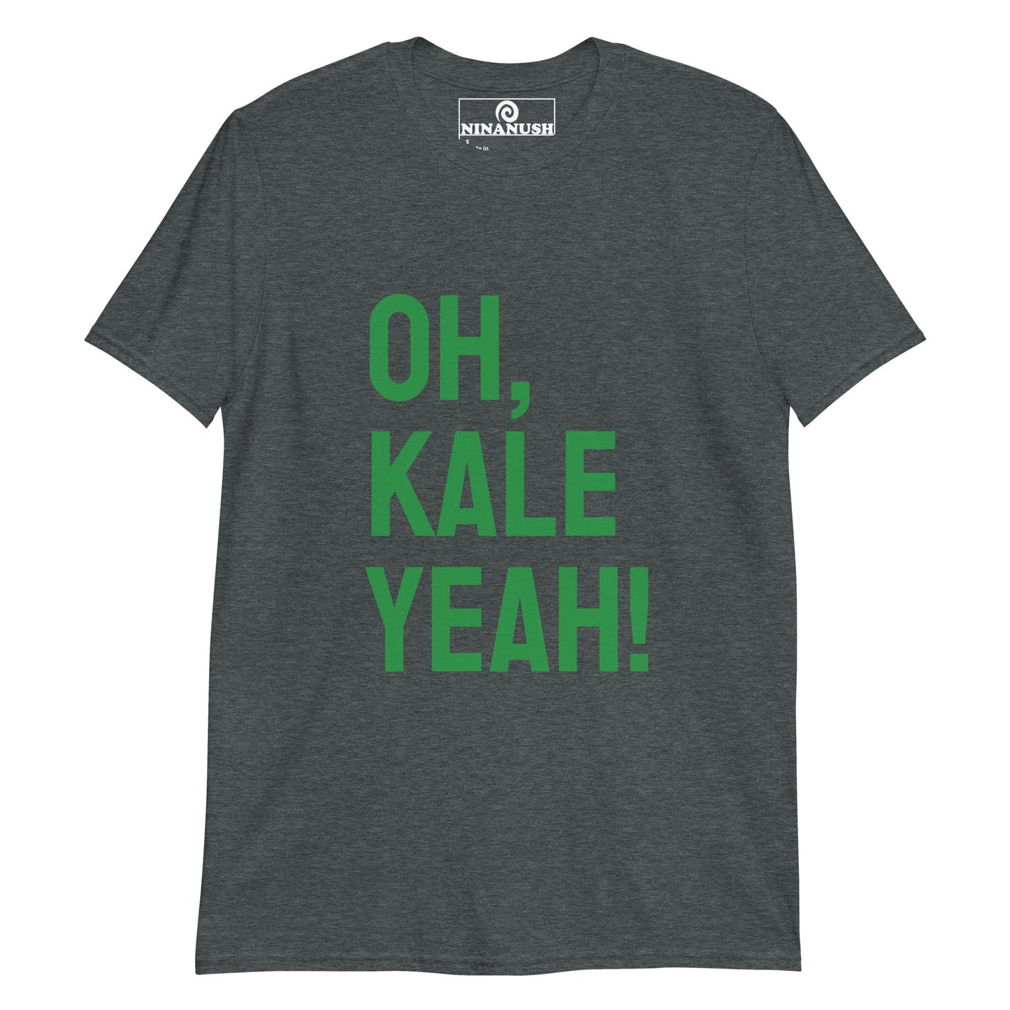Oh, Kale Yeah! T-Shirt - ninanush