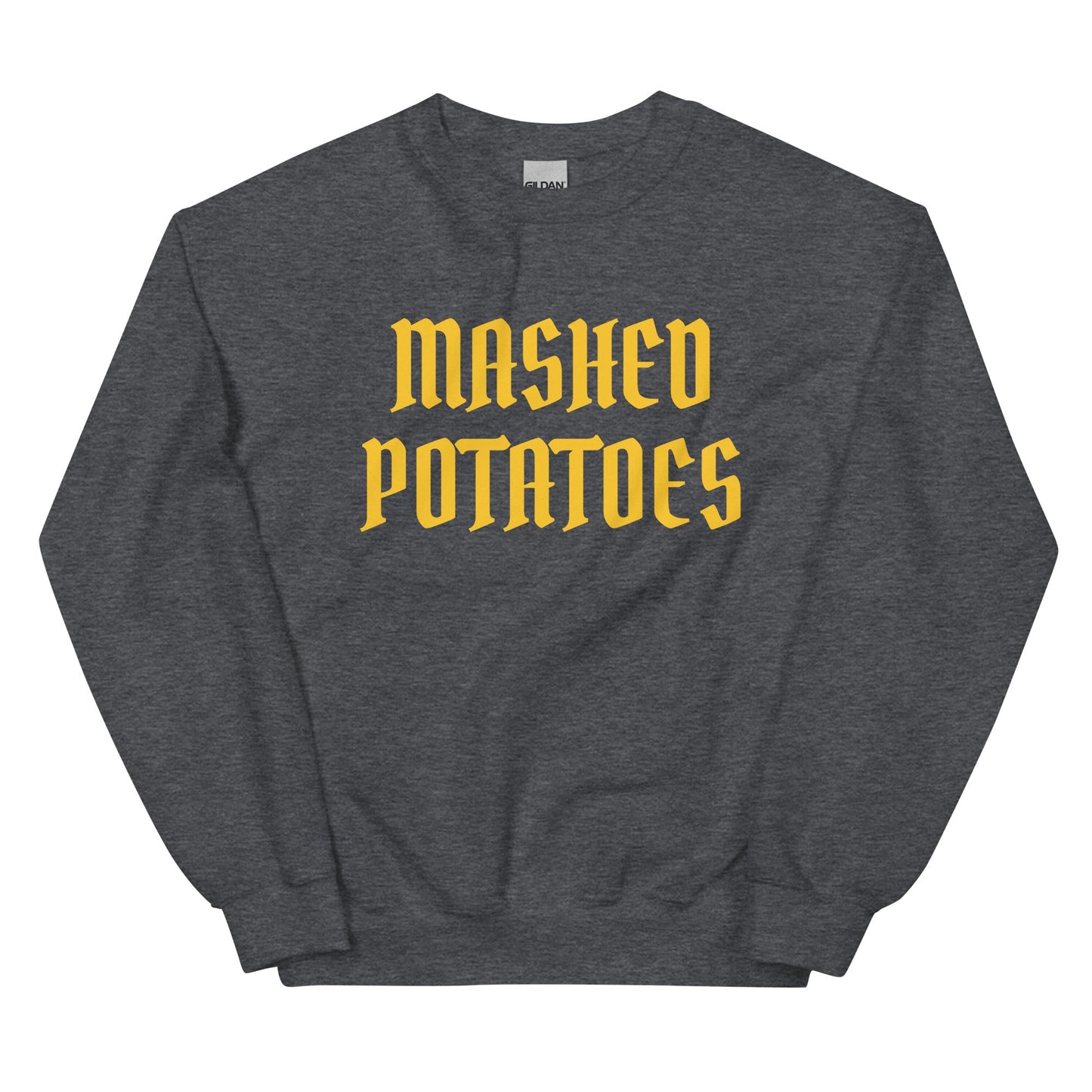 Old Fashioned Mashed Potatoes Sweatshirt - ninanush