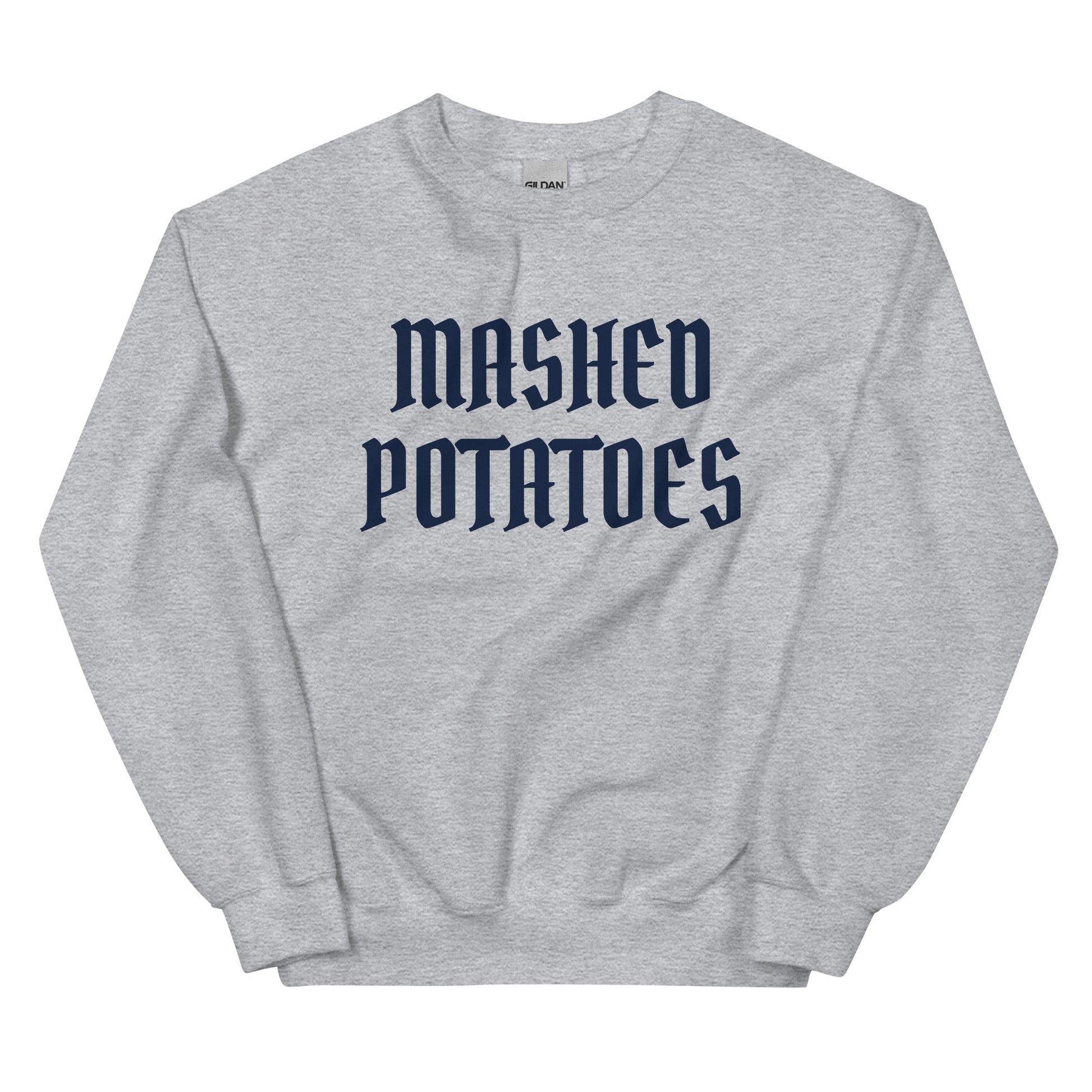 Old Fashioned Mashed Potatoes Sweatshirt - ninanush