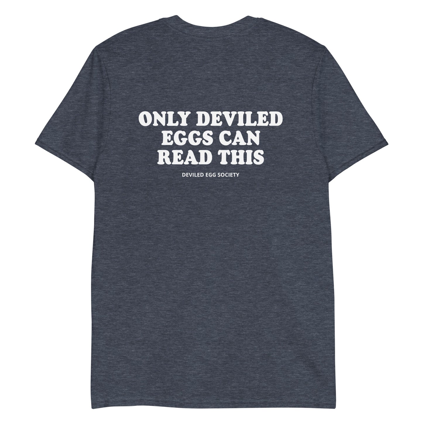 Only Deviled Eggs Can Read This T-Shirt - ninanush