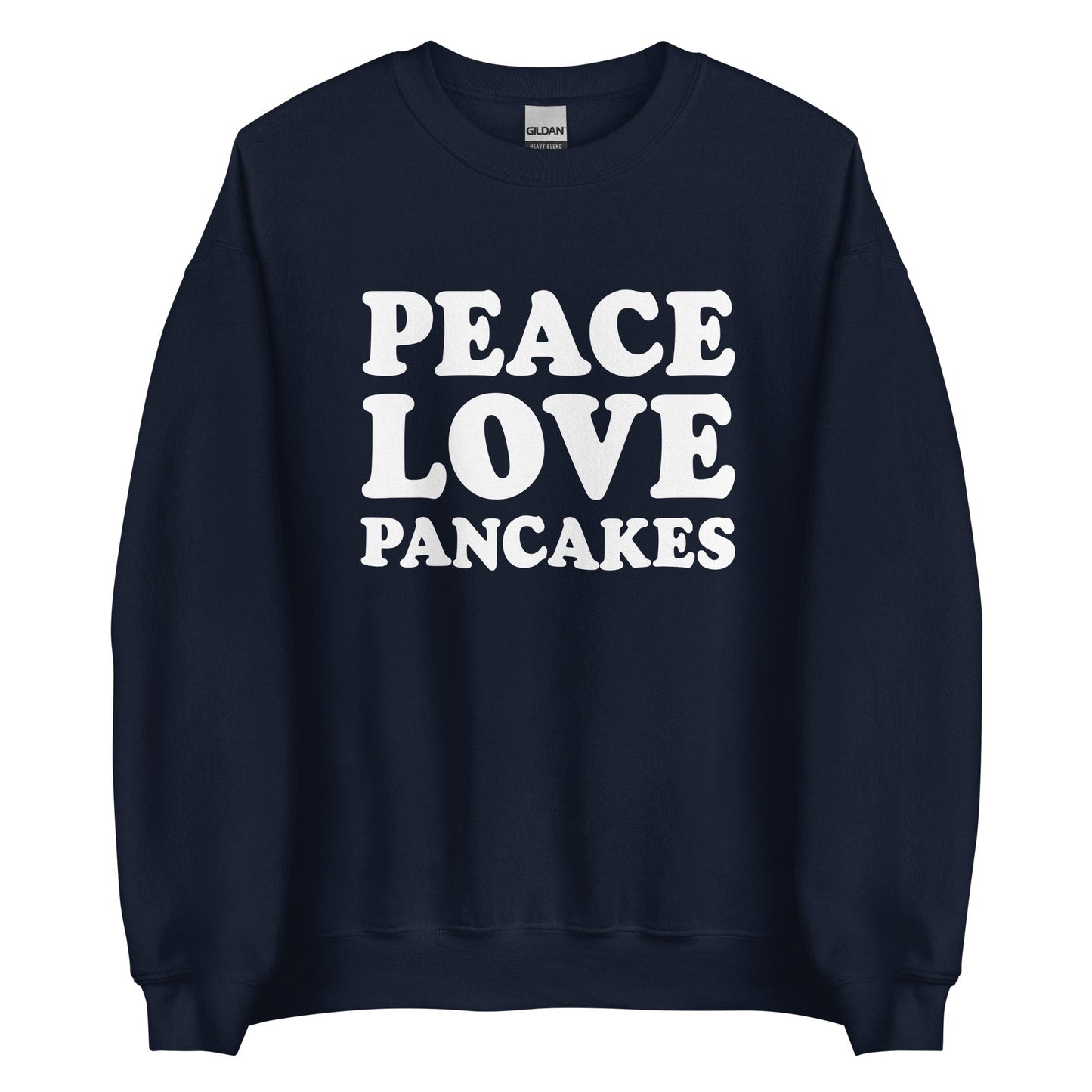 Peace Love Pancakes Sweatshirt - ninanush