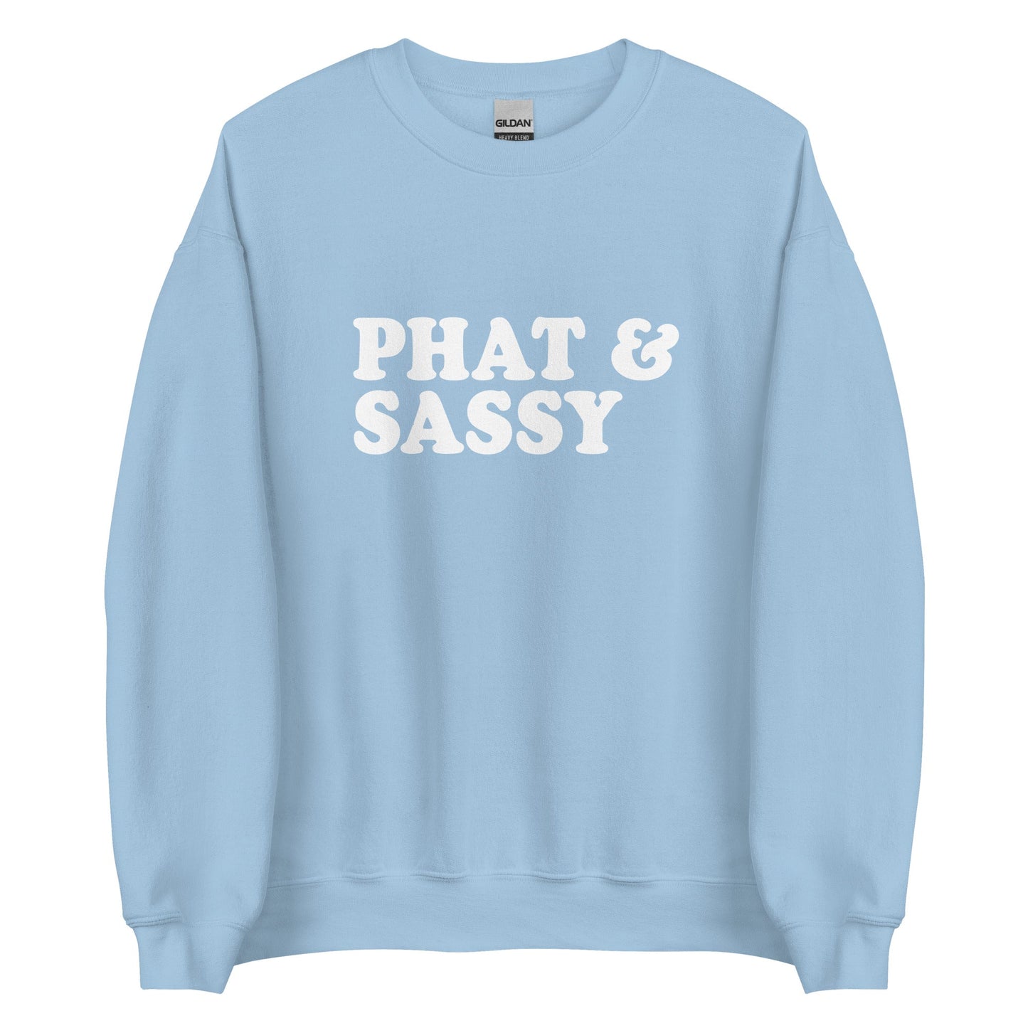 Phat and Sassy Sweatshirt - ninanush