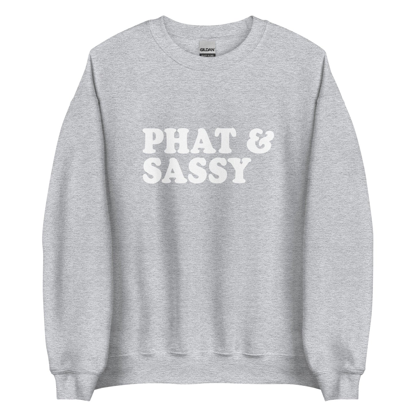 Phat and Sassy Sweatshirt - ninanush