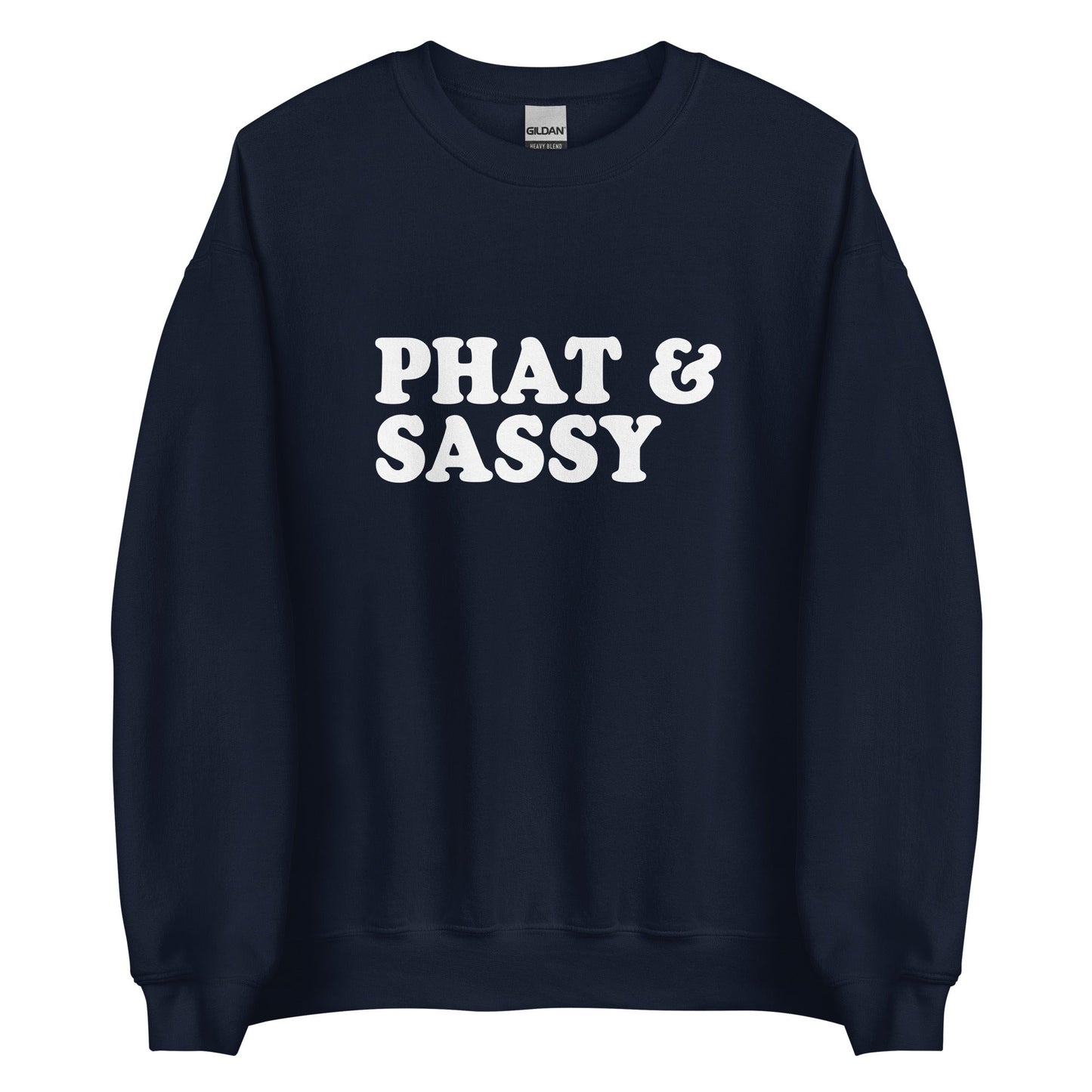 Phat and Sassy Sweatshirt - ninanush