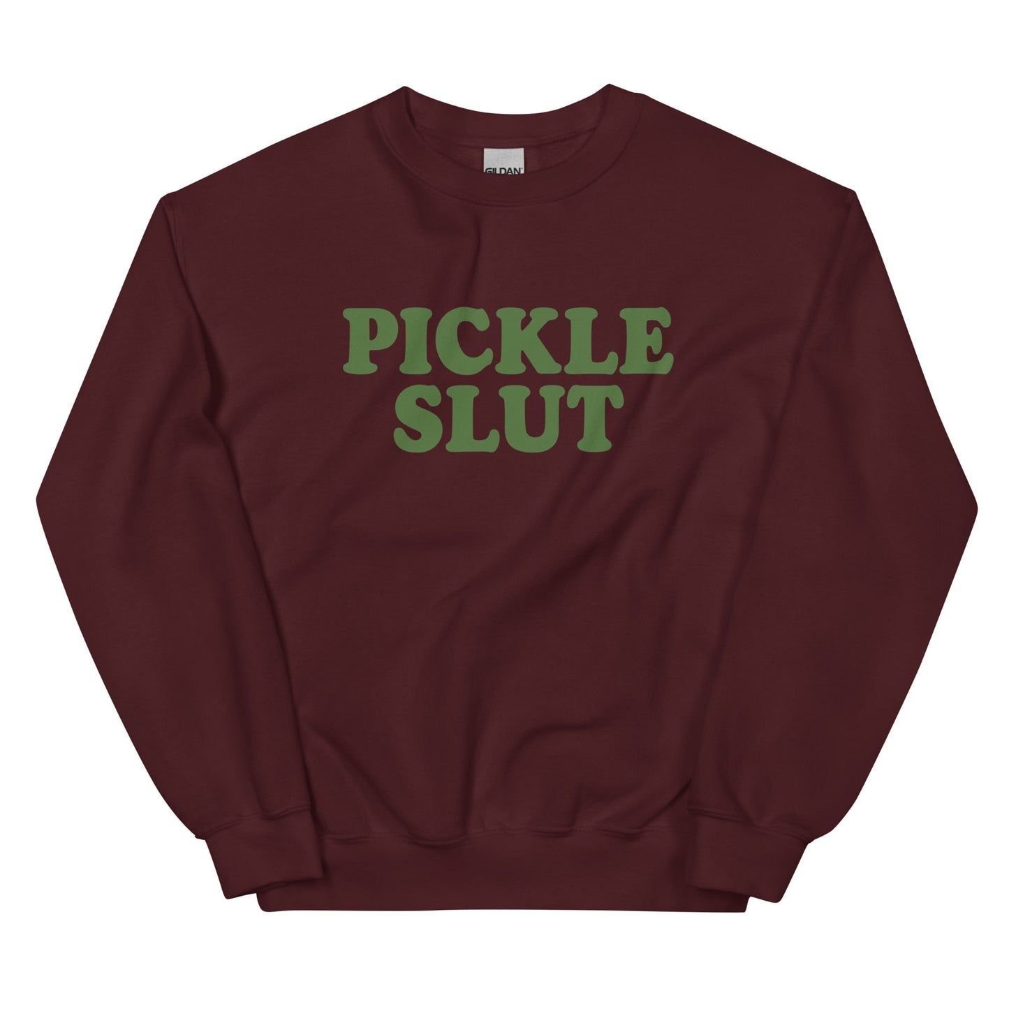 Pickle Slut Sweatshirt - ninanush
