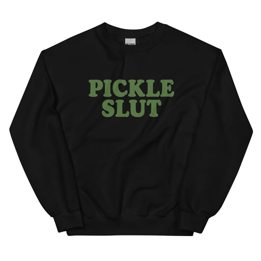 Pickle Slut Sweatshirt - ninanush
