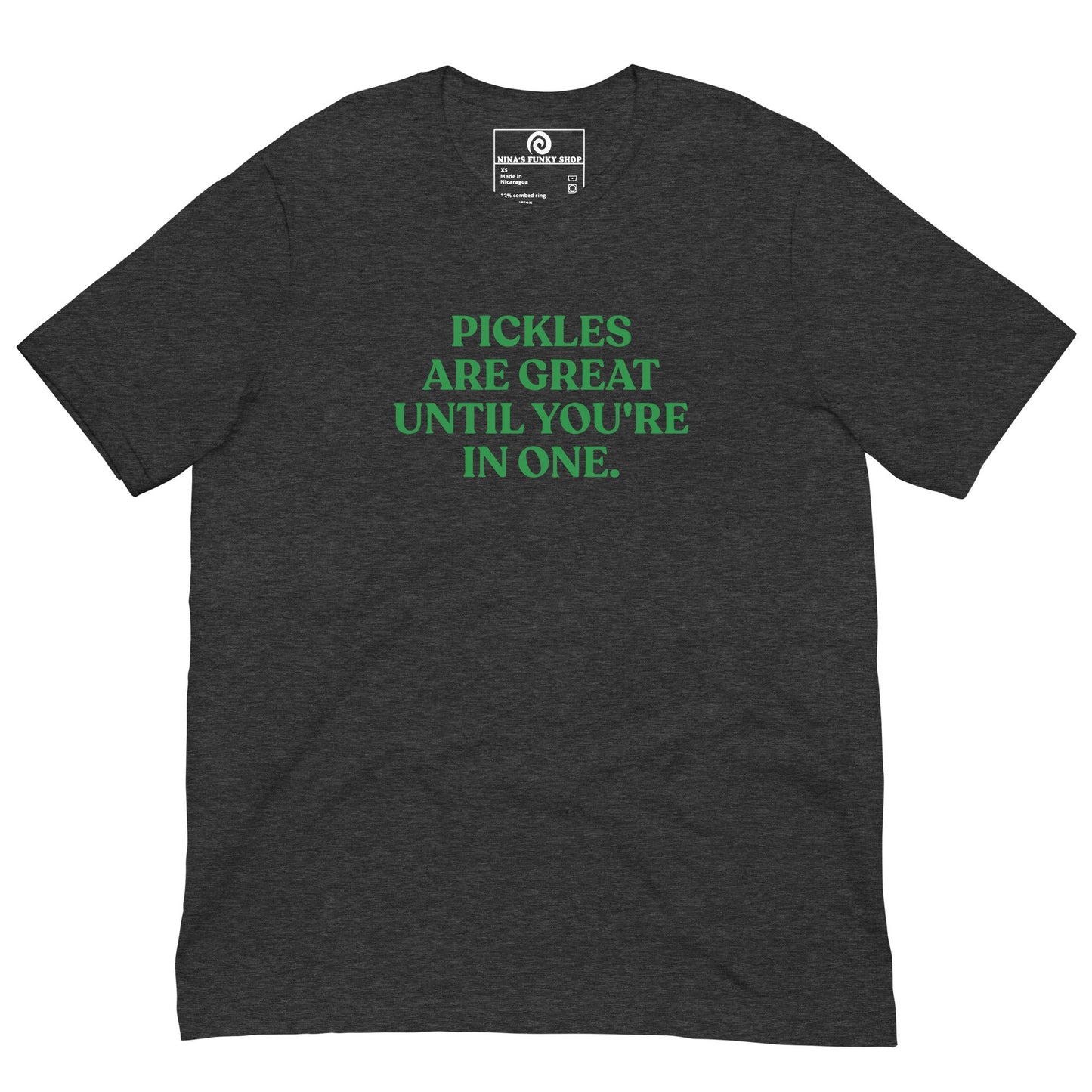 Pickles Are Great Until You're In One T-Shirt - Colorful - ninanush