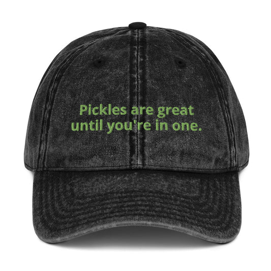Pickles Are Great Until You're In One Vintage Dad Hat - ninanush