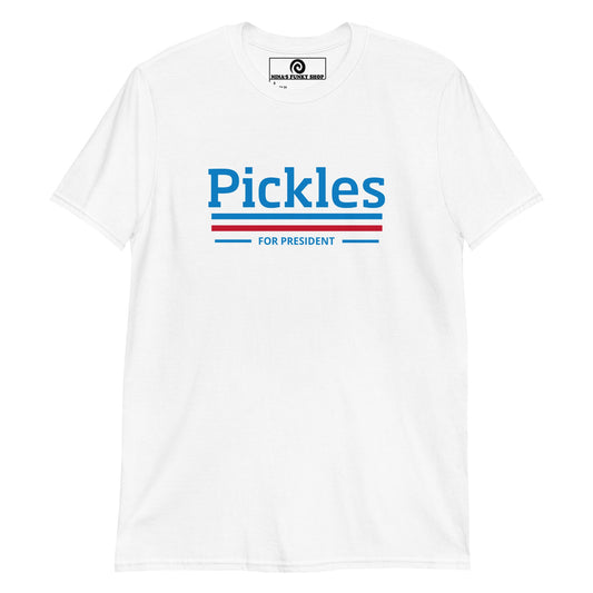 Pickles For President T-Shirt - ninanush