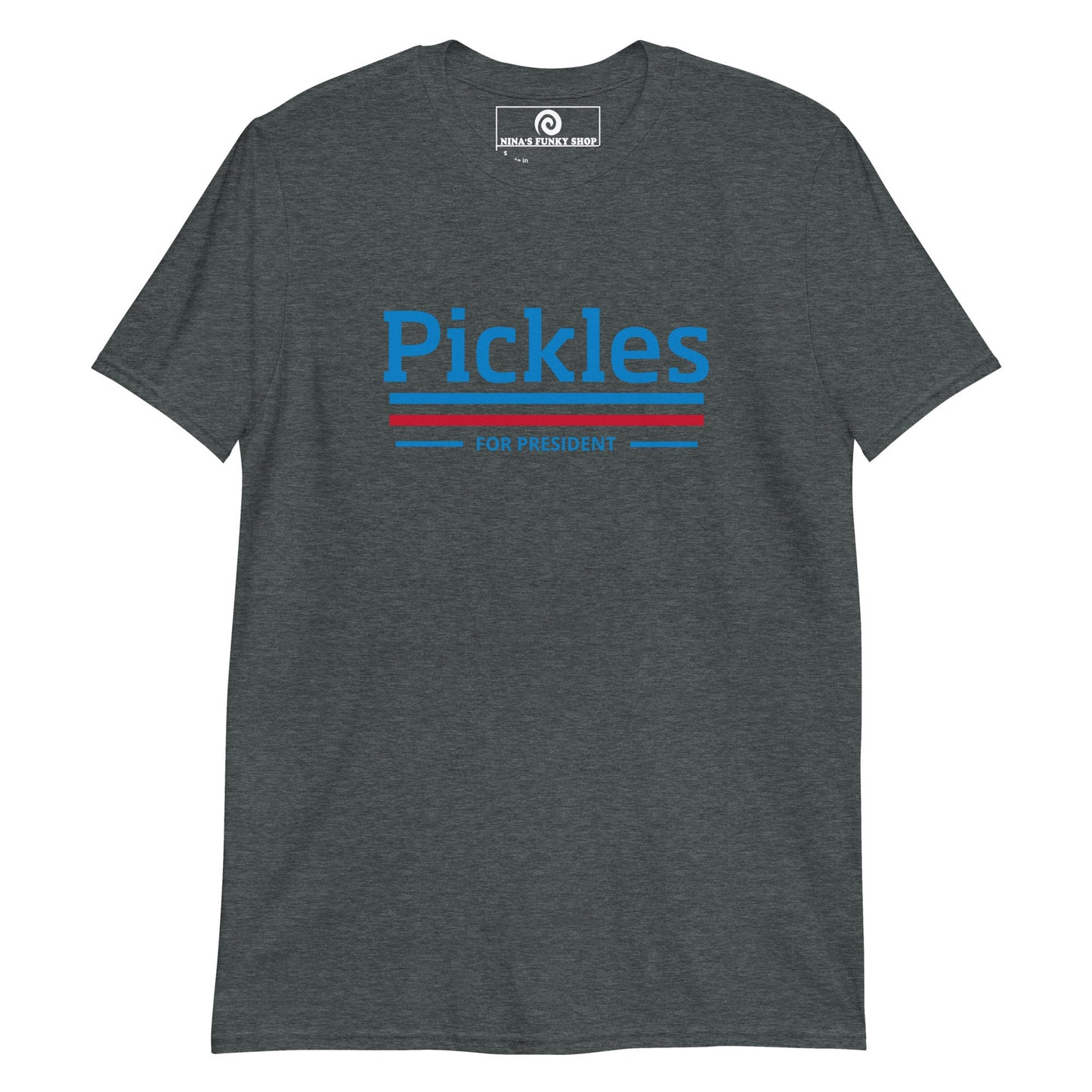 Pickles For President T-Shirt - ninanush