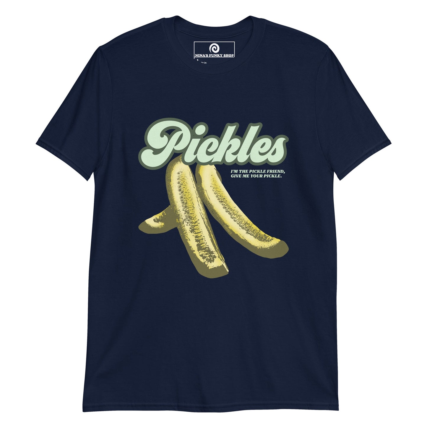 Pickles I'm The Pickle Friend T-Shirt - ninanush