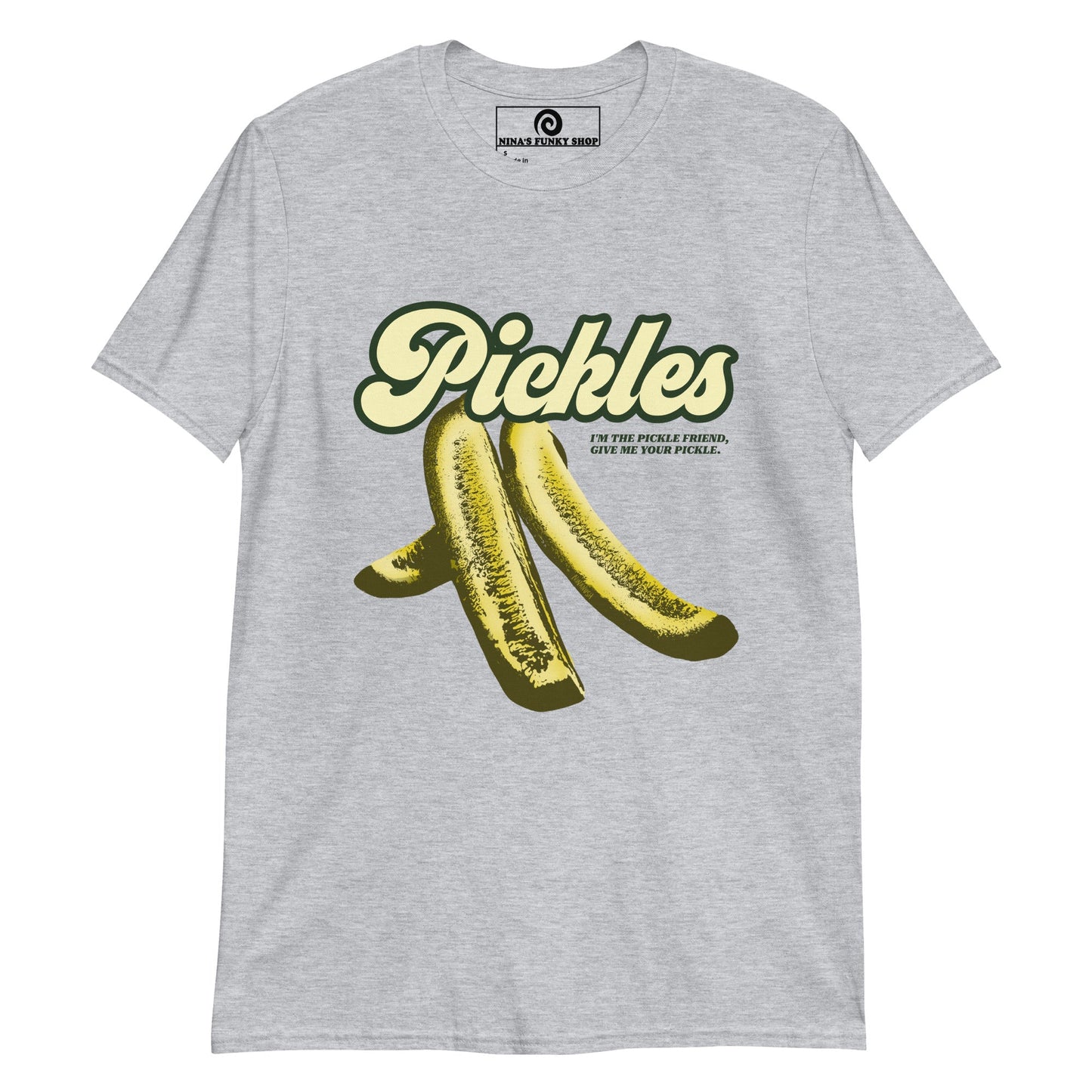 Pickles I'm The Pickle Friend T-Shirt - ninanush