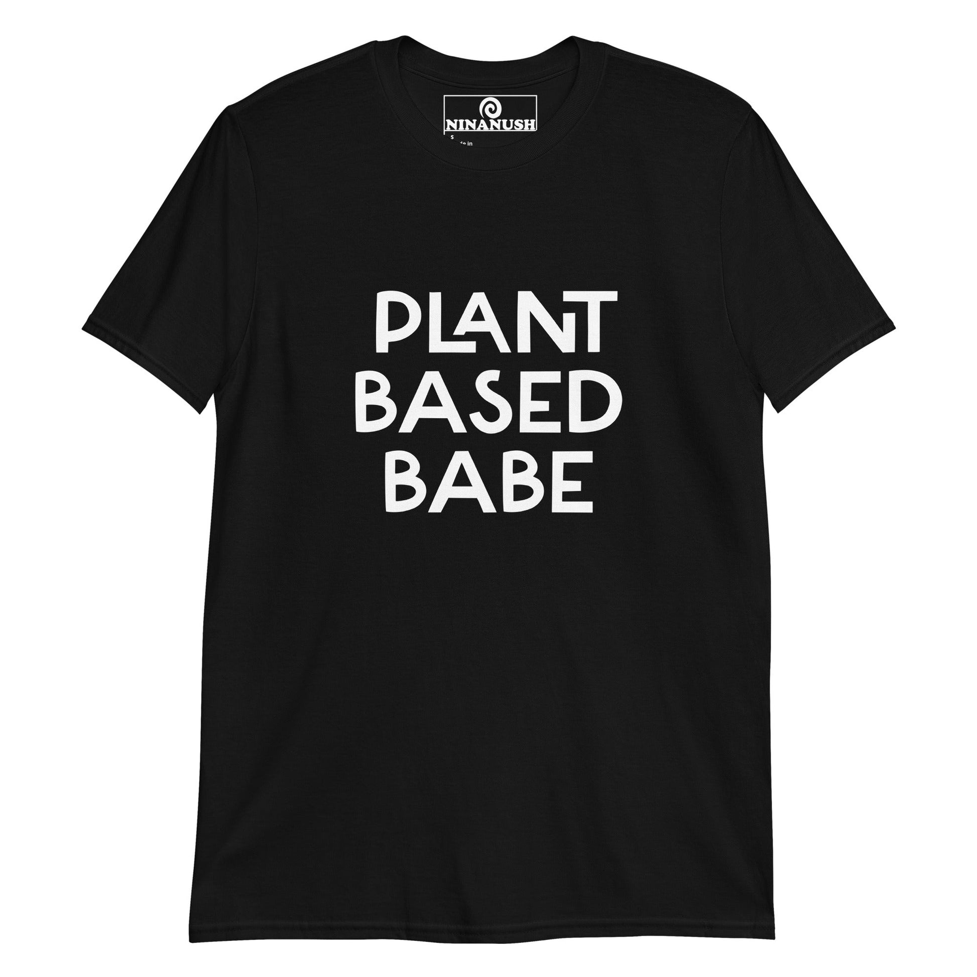 Plant Based Babe T-Shirt - ninanush