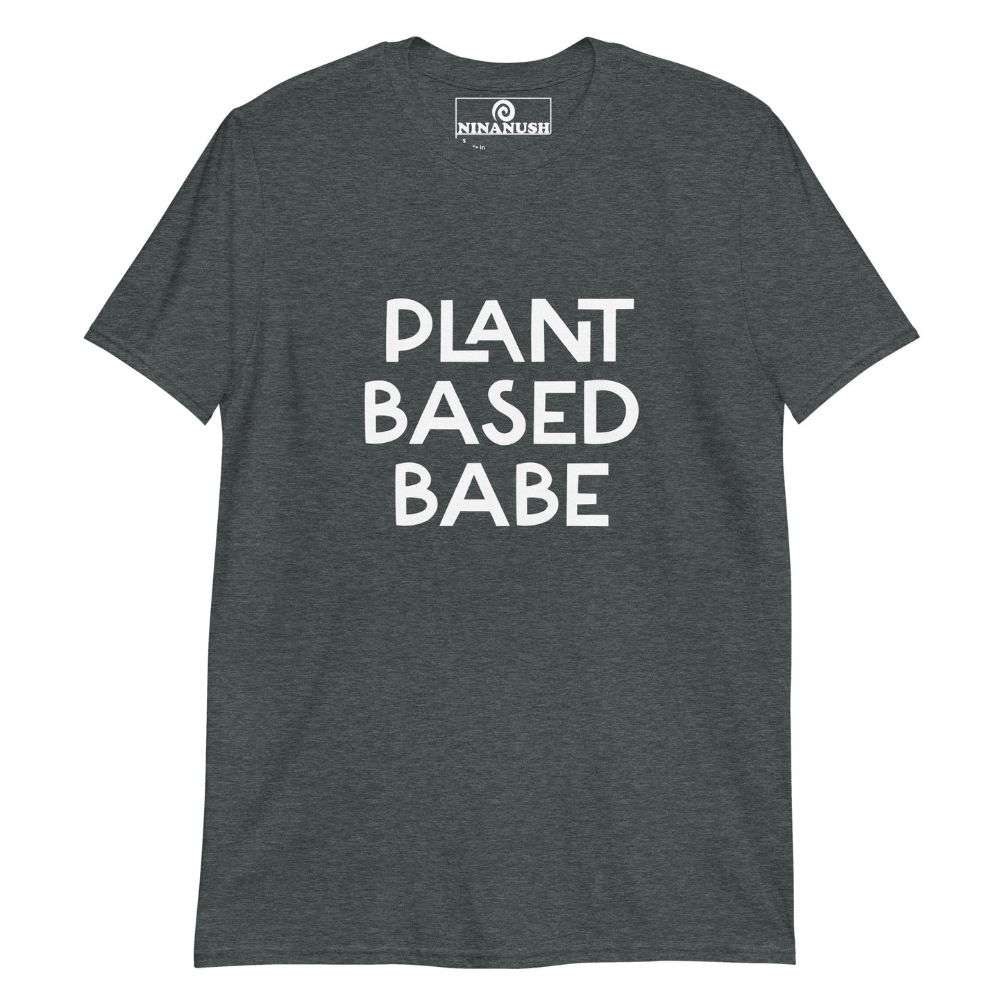 Plant Based Babe T-Shirt - ninanush