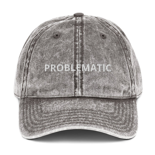 Problematic Vintage Dad Hat - ninanush