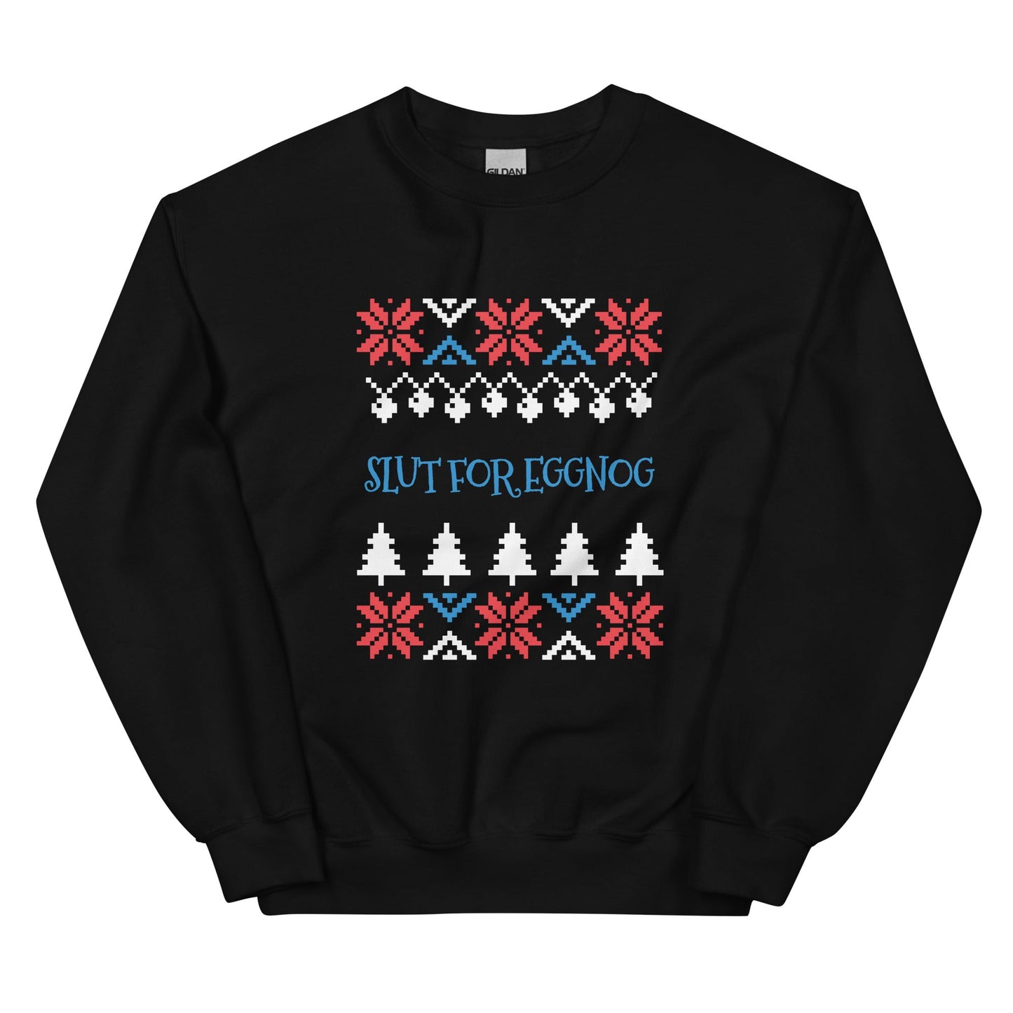 Slut For Eggnog Holiday Sweatshirt - ninanush