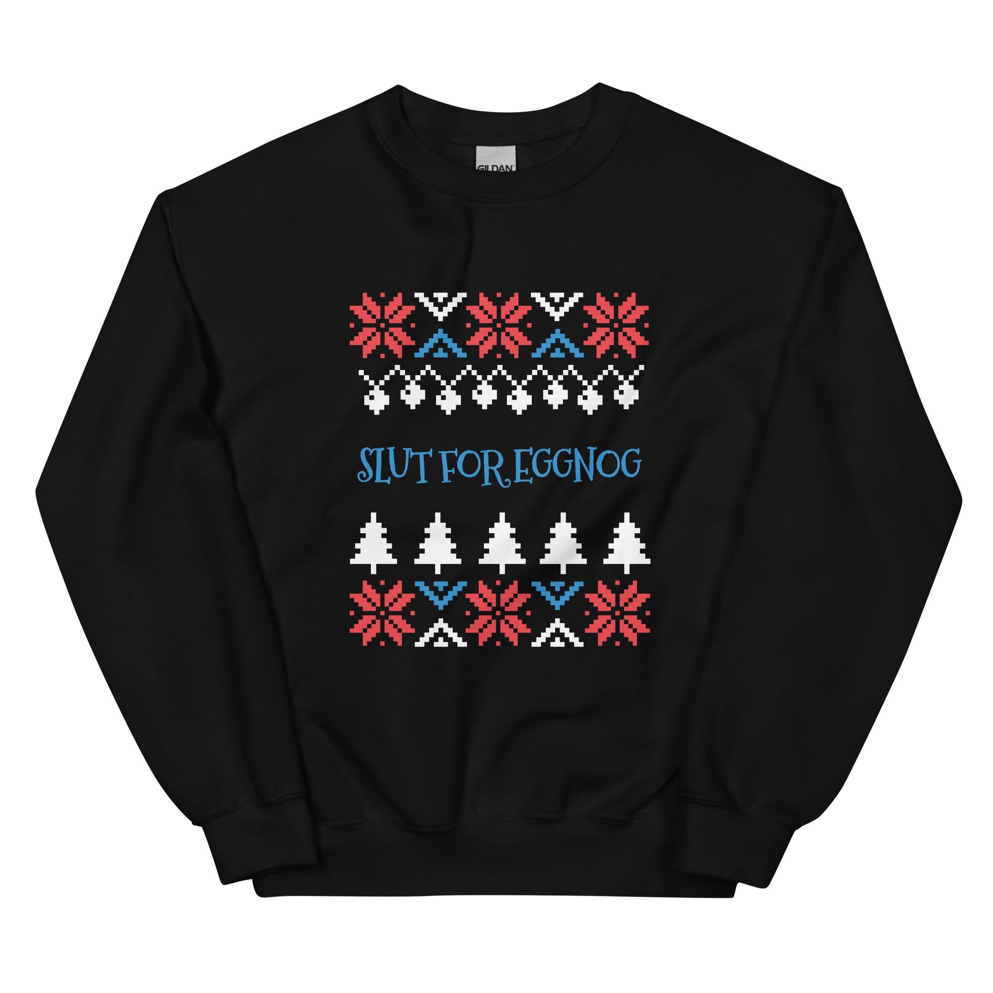 Slut For Eggnog Holiday Sweatshirt - ninanush