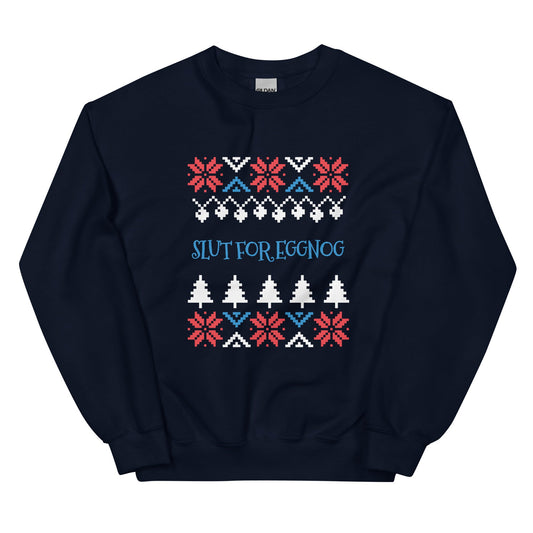 Slut For Eggnog Holiday Sweatshirt - ninanush