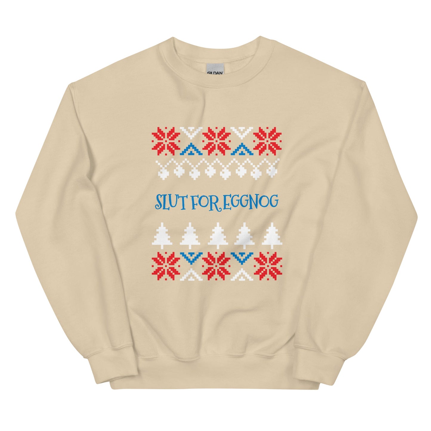 Slut For Eggnog Holiday Sweatshirt - ninanush