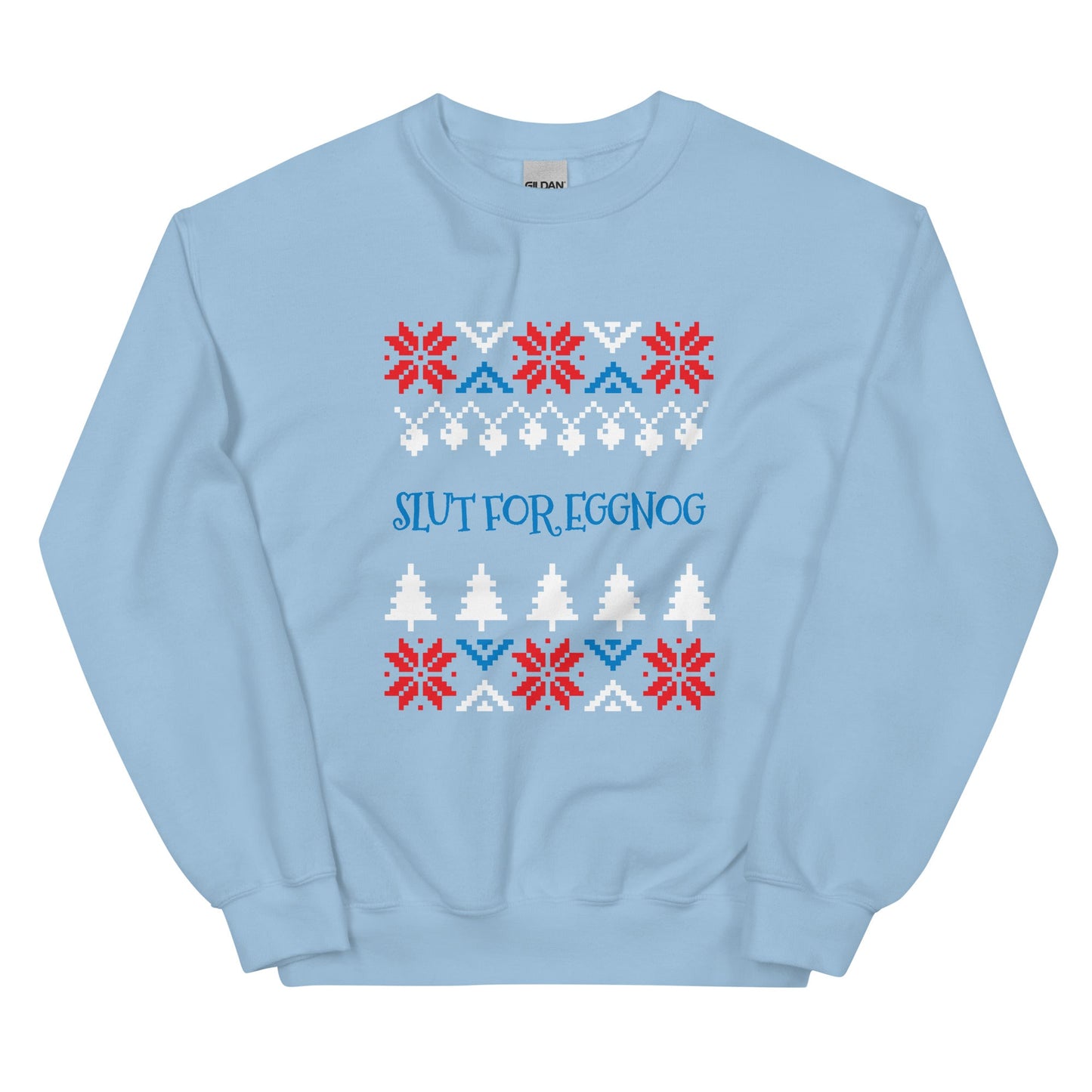 Slut For Eggnog Holiday Sweatshirt - ninanush