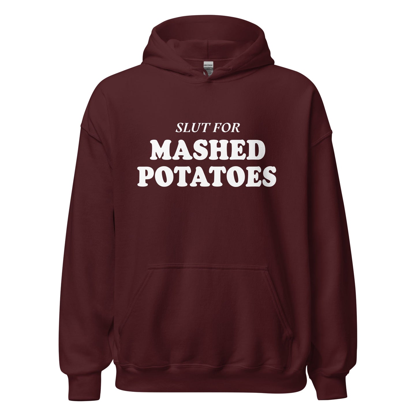 Slut For Mashed Potatoes Hoodie - ninanush