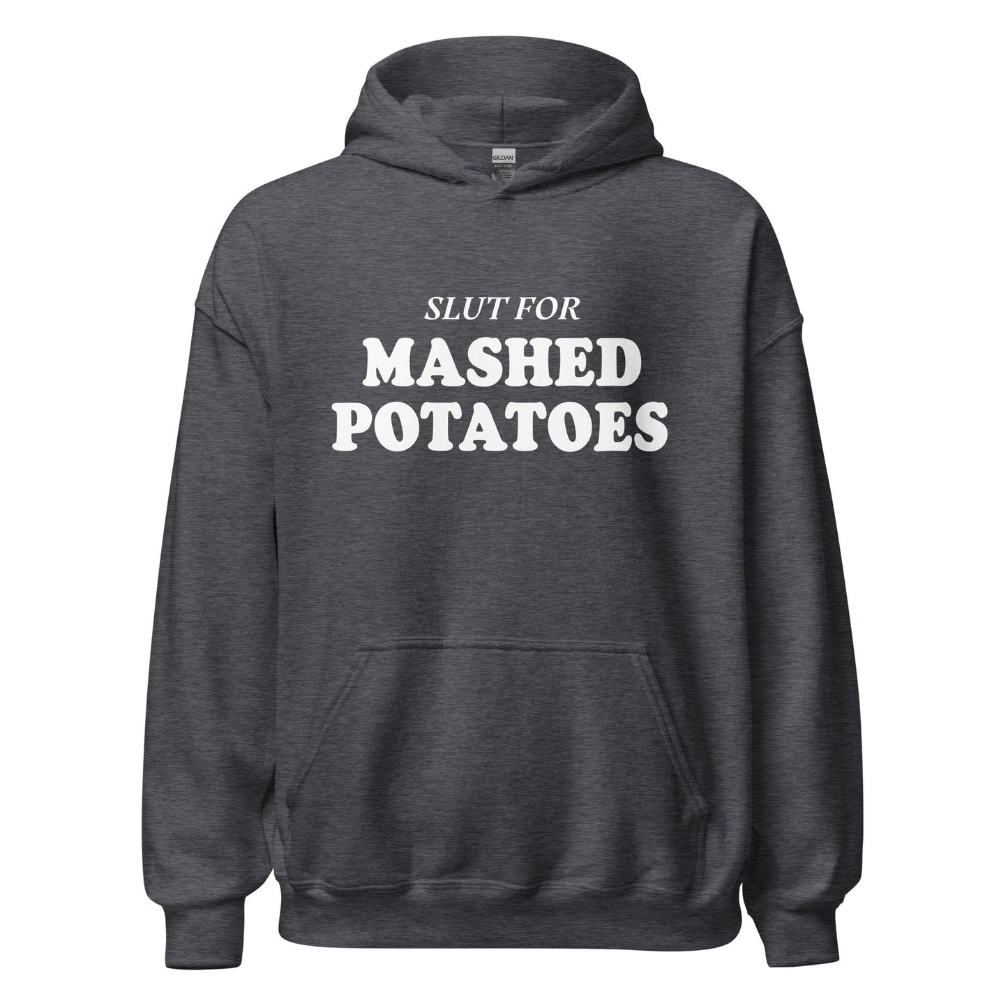 Slut For Mashed Potatoes Hoodie - ninanush