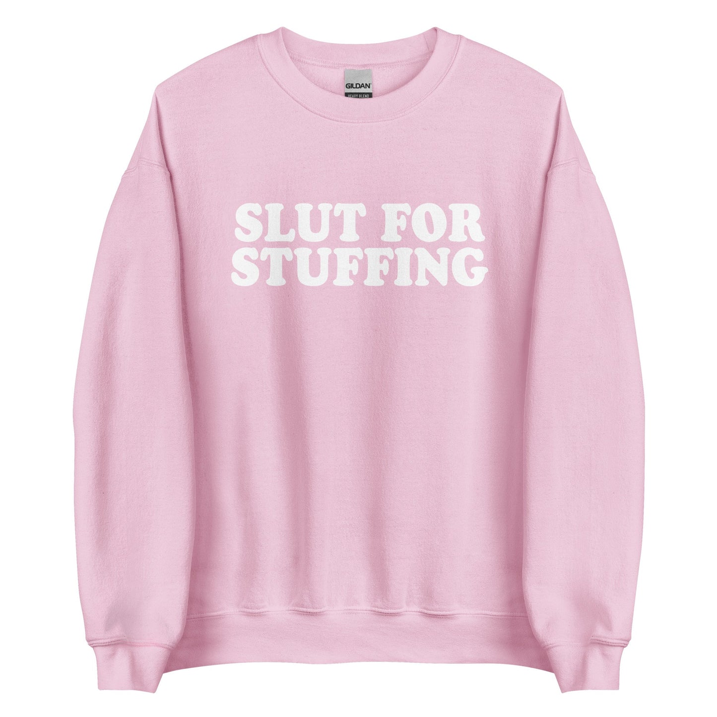 Slut For Stuffing Sweatshirt - ninanush