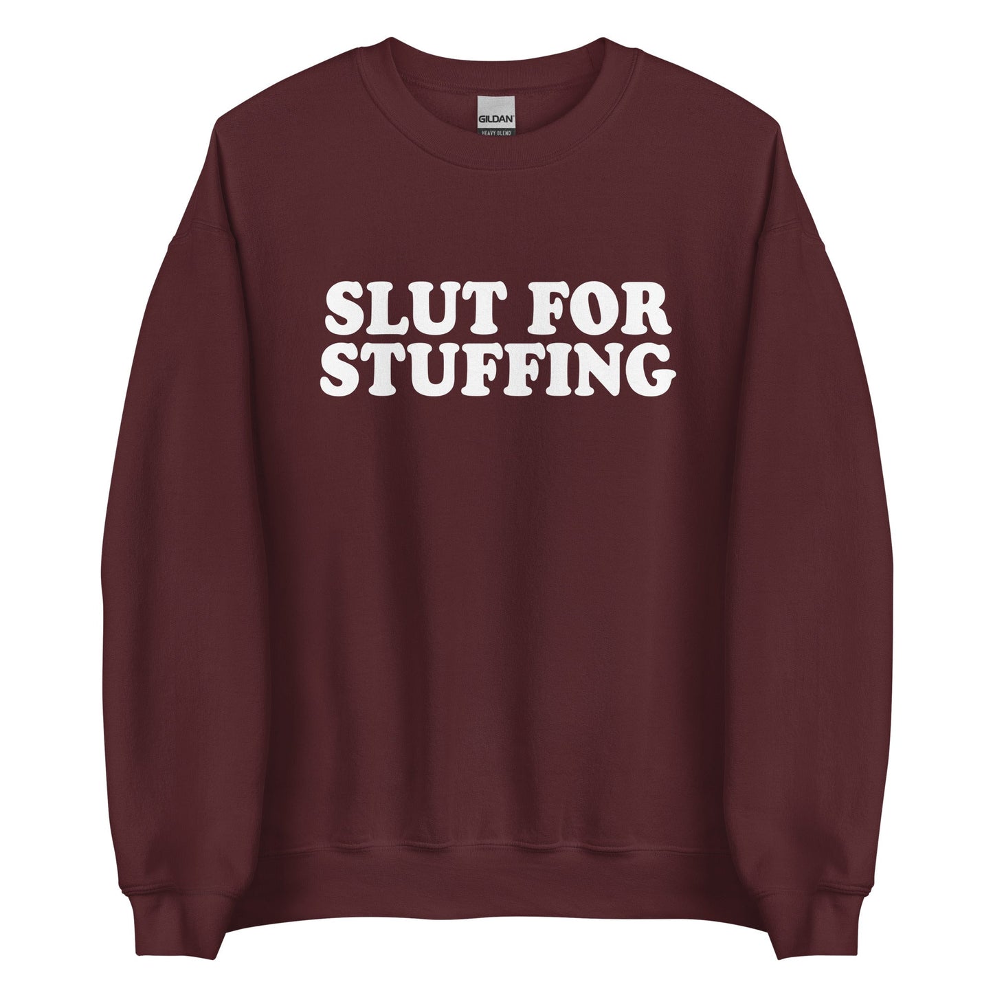 Slut For Stuffing Sweatshirt - ninanush
