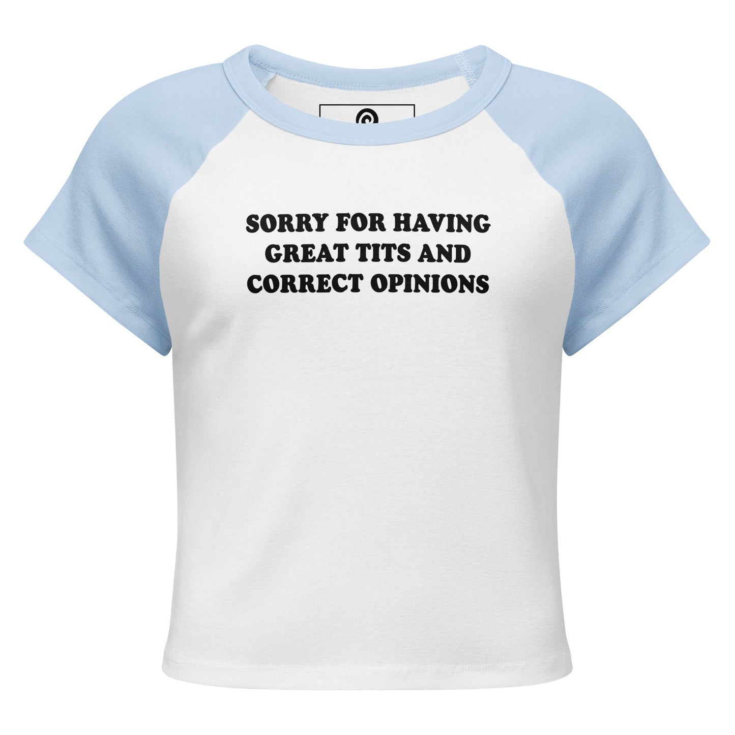 Sorry For Having Great Tits And Correct Opinions Raglan Tee - ninanush