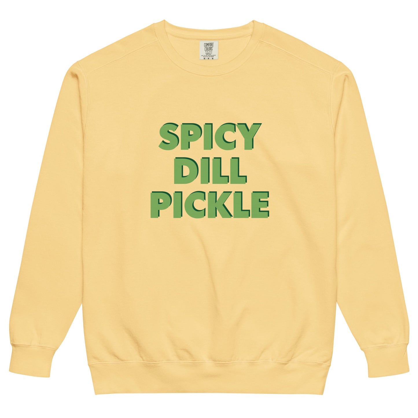 Spicy Dill Pickle Sweatshirt, Garment-Dyed - ninanush
