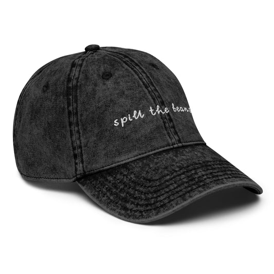 Spill The Beans Vintage Dad Hat - ninanush