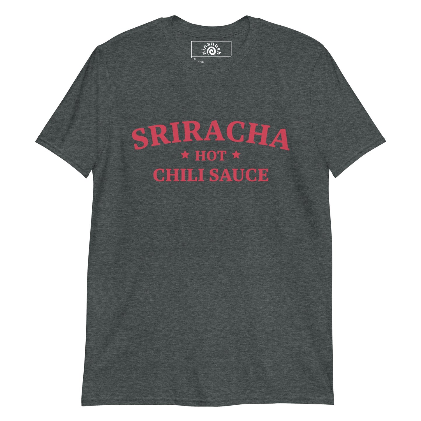 Sriracha Hot Chili Sauce T-Shirt - ninanush
