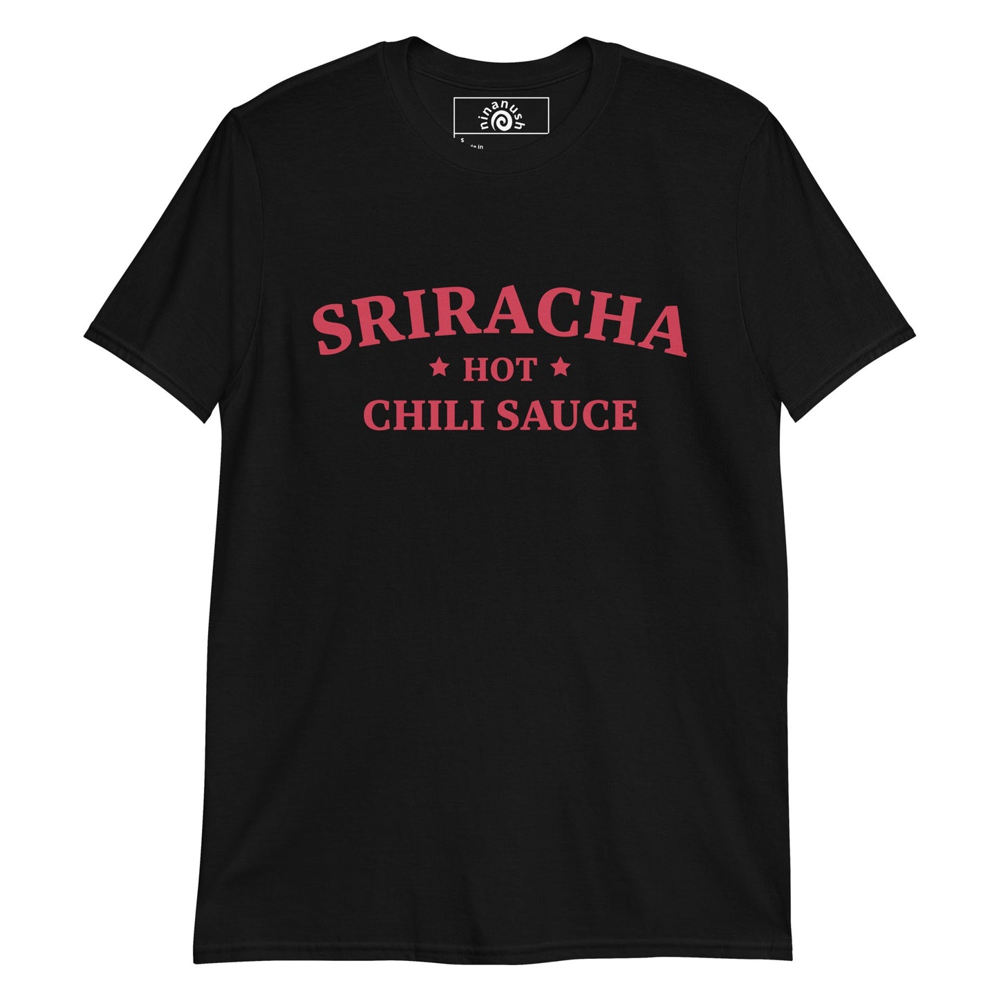 Sriracha Hot Chili Sauce T-Shirt - ninanush