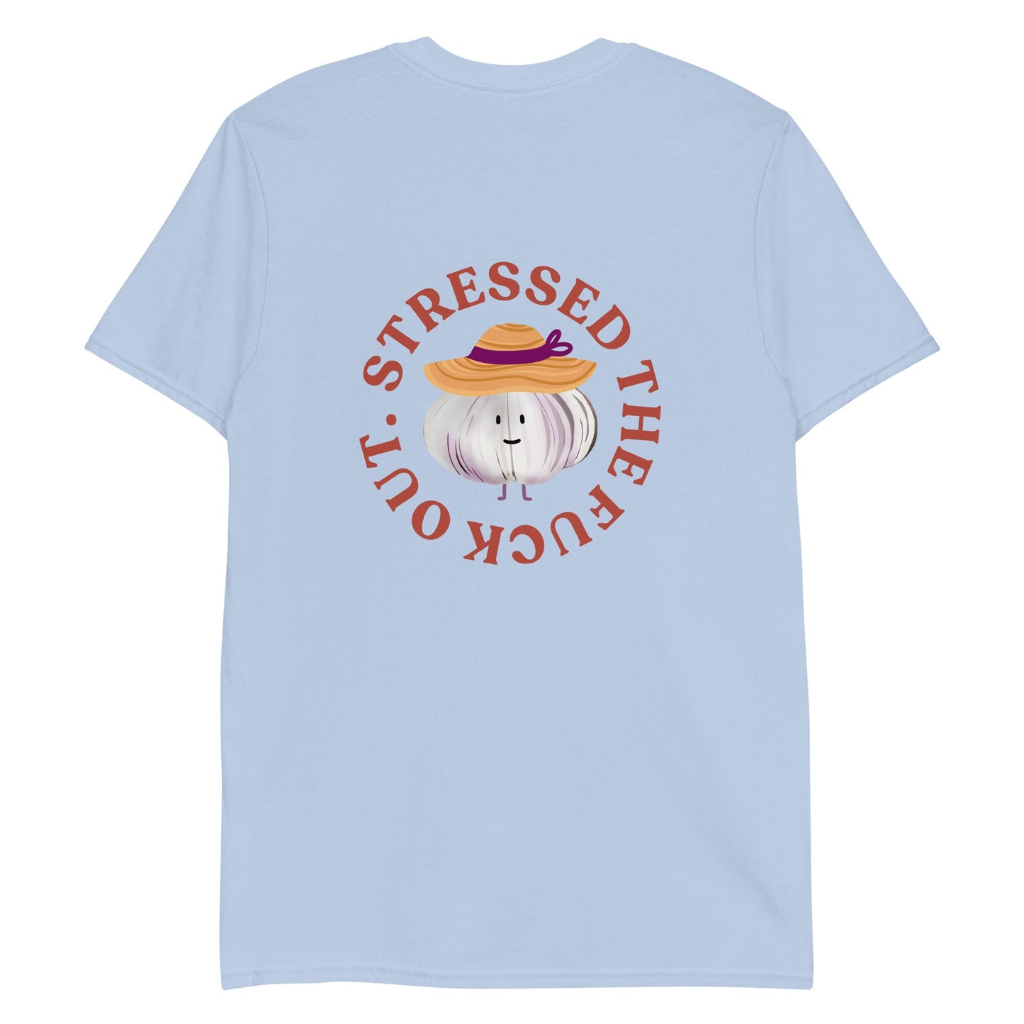 Stressed The Fuck Out Garlic T-Shirt - ninanush