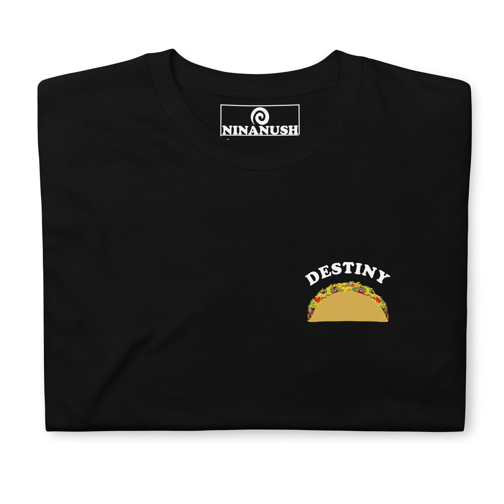 Taco Destiny T-Shirt - ninanush