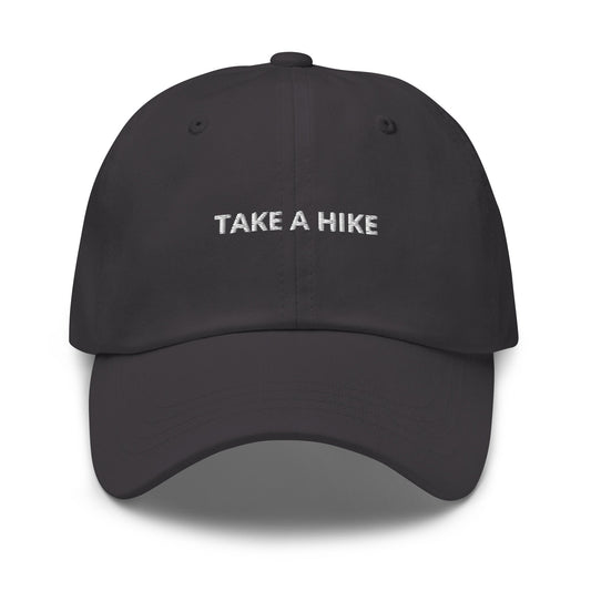 Take A Hike Dad Hat - ninanush