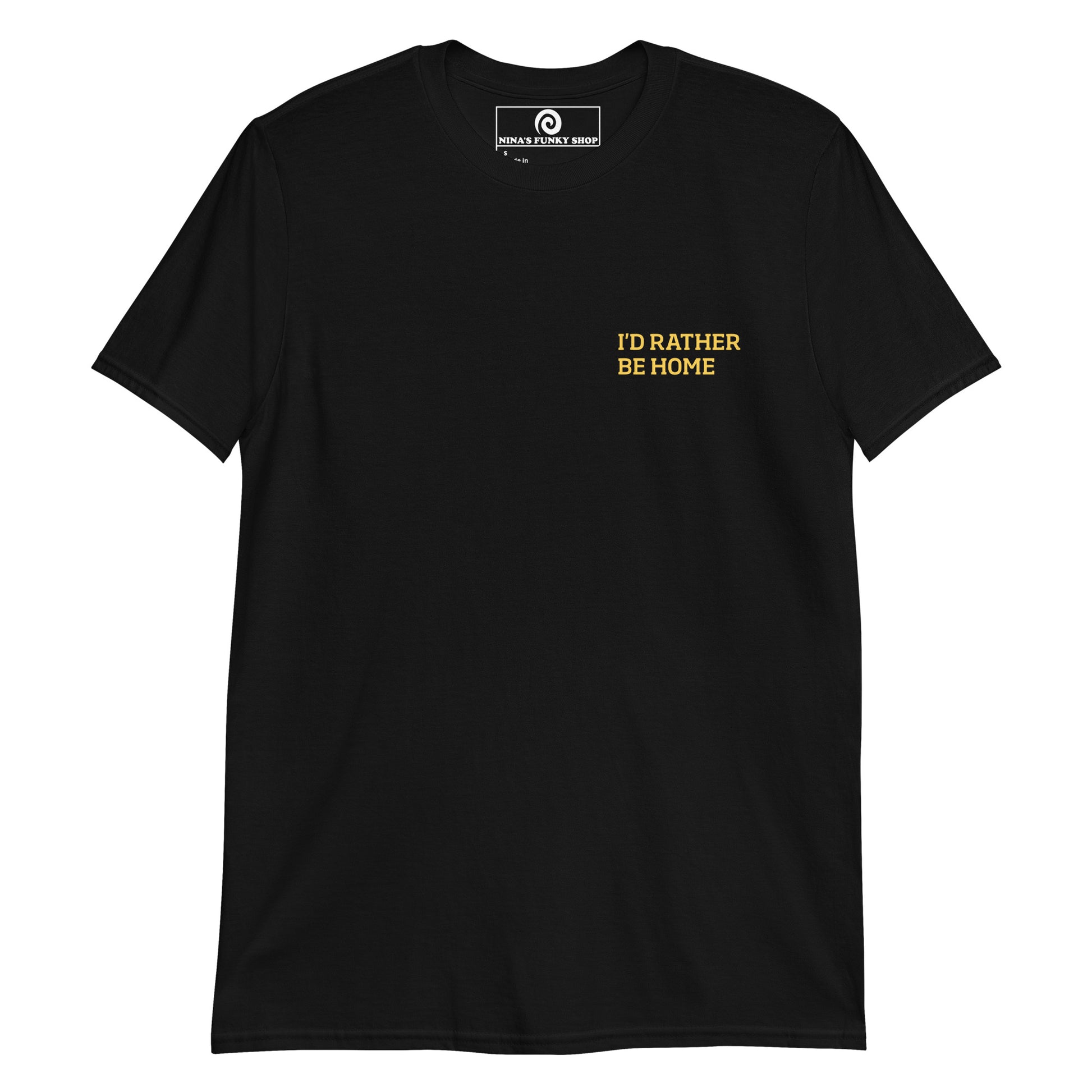 Black I'd Rather Be Home T-Shirt This "Id Rather Be Home T-shirt" is soft, comfortable and perfect for everyday introvert streetwear. It's a classic cotton tee with a funny saying, expertly printed on the front. Stand out in our sarcastic graphic tees and funny foodie apparel. Designed by Nina and made just for you. 