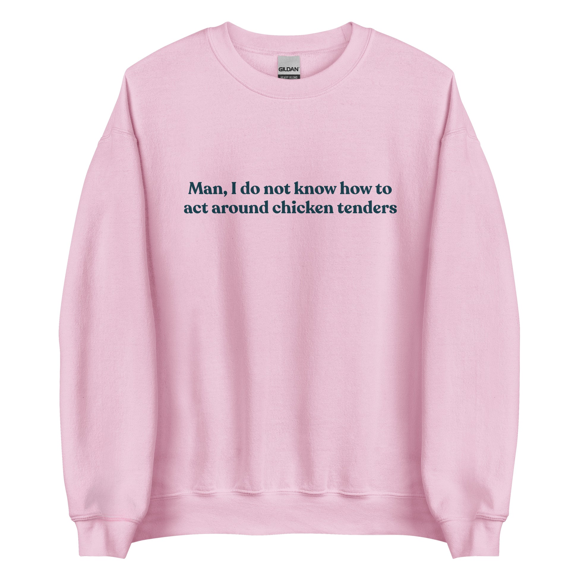 Light Pink Chicken Tenders Crewneck Sweatshirt from Nina's Funky Shop by ninanush - Our Chicken Tenders Crewneck Sweatshirt is soft, comfortable and just what you need. It's sweatshirt that comes in a variety of colors with "Man, I do not know how to act around chicken tenders" on the front. A funny foodie sweatshirt for chicken tender enthusiasts and a quirky sweatshirt for foodies of all kinds.