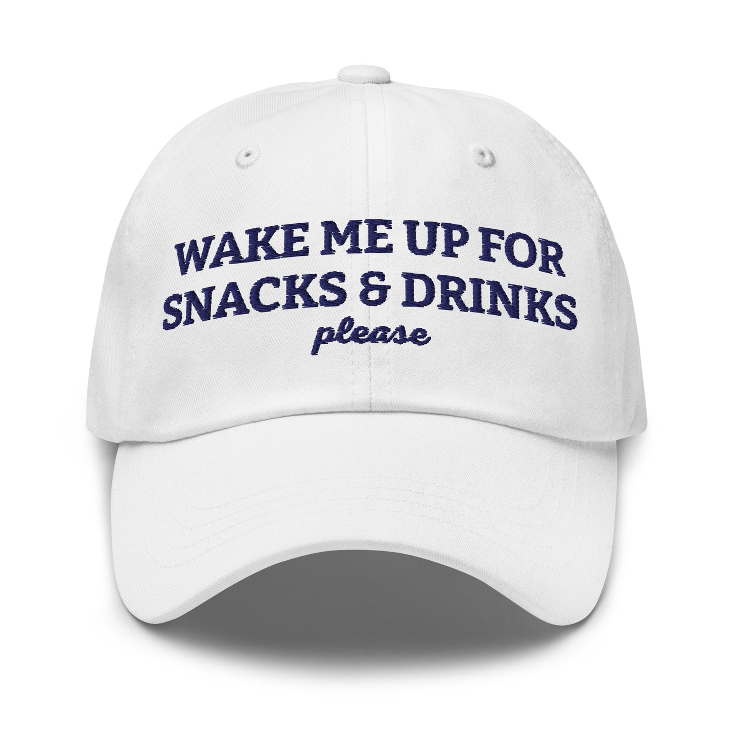 Wake Me Up For Snacks And Drinks Please Dad Hat - ninanush