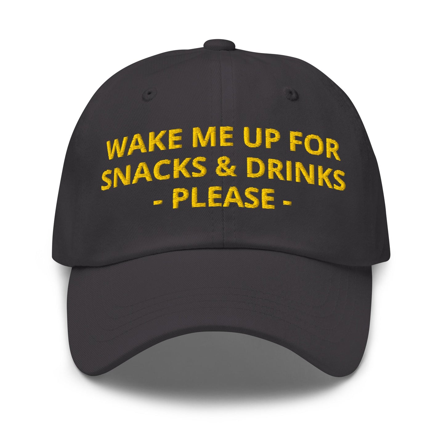 Wake Me Up For Snacks And Drinks Please Dad Hat - ninanush