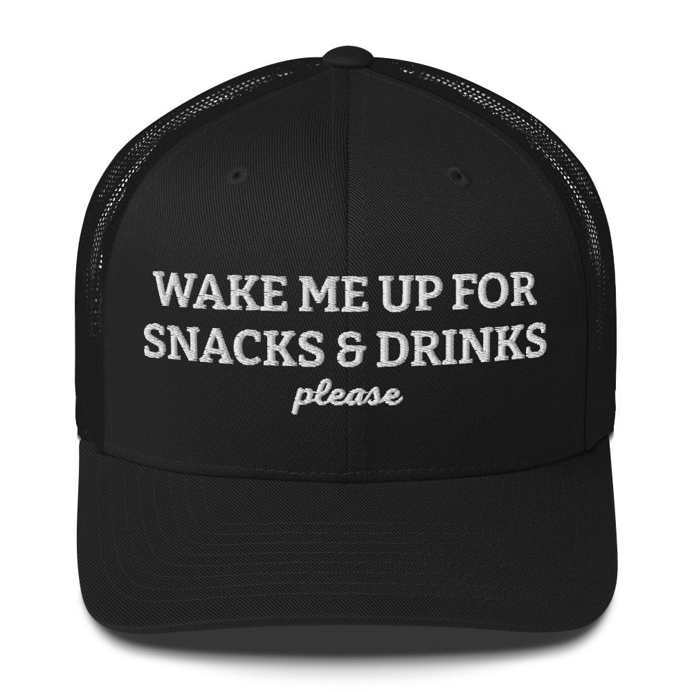 Wake Me Up For Snacks And Drinks Please Trucker Hat - ninanush