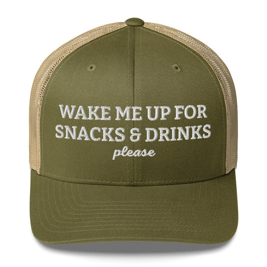Wake Me Up For Snacks And Drinks Please Trucker Hat - ninanush